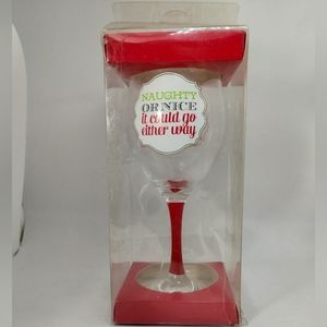 Christmas Wine Glass Naughty Or Nice It Could Go Either Way